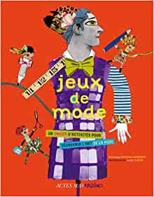 jeux de mode (ACTES SUD JUNIOR)