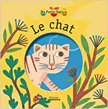 Le chat (MA PETITE NATURE) (French Edition)