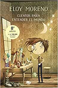 Cuentos para entender el mundo (Libro 1) / Short Stories to Understand the World (Book 1) (Spanish Edition)