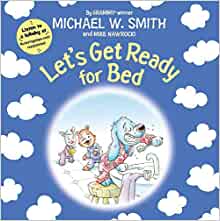 Let's Get Ready for Bed (Nurturing Steps)