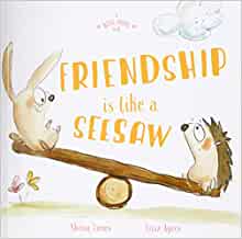 A Big Hug Book: Friendship is Like a Seesaw