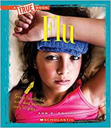 Flu (A True Book: Health) (Library Edition)