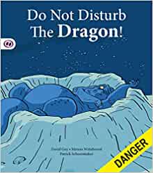 Do Not Disturb the Dragon!