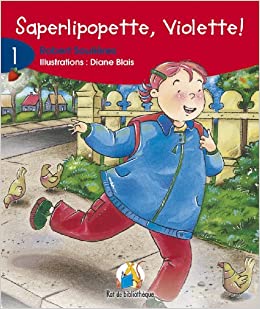 Saperlipopette Violette 6ans: Rat Rouge 01 (Rat de Bibliothique: Rouge) (French Edition)