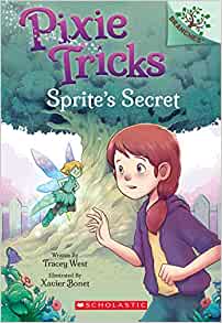 Sprite's Secret: A Branches Book (Pixie Tricks #1) (1)