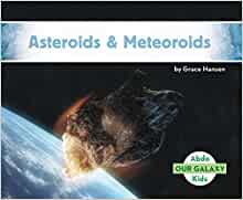 Asteroids & Meteoroids (Our Galaxy)