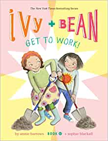 Ivy and Bean Get to Work! (Book 12) (Ivy & Bean, 12)