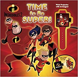 Disney Pixar Incredibles 2: Time to Be Super!