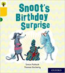 Oxford Reading Tree Story Sparks: Oxford Level 5: Snoot's Birthday Surprise