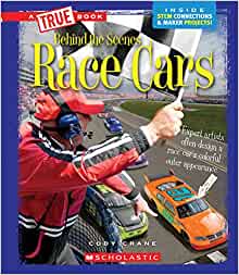 Race Cars (A True Book: Behind the Scenes)