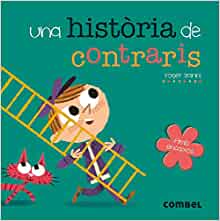 Una història de contraris (Catalan Edition)