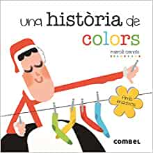 Una història de colors (Catalan Edition)