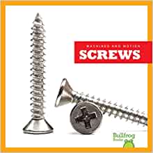 Screws (Bullfrog Books: Machines and Motion)