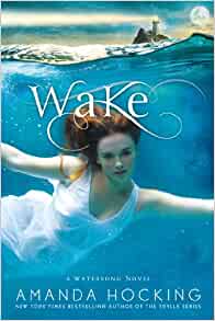 Wake (A Watersong Novel)