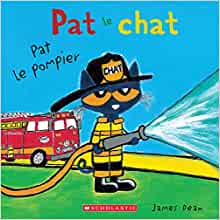 Pat Le Chat: Pat Le Pompier (French Edition)