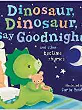 Dinosaur, Dinosaur, Say Goodnight