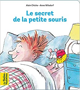 Le secret de la petite souris (Les Belles Histoires) (French Edition)