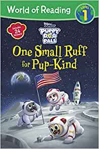 World of Reading Puppy Dog Pals: One Small Ruff for Pup-Kind (Reader with Fun Facts)