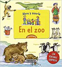 En el zoo (Abre y sonríe) (Spanish Edition)