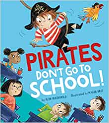 Pirates Don't Go to School!