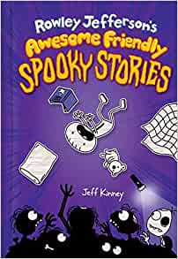 Rowley Jefferson's Awesome Friendly Spooky Stories (Awesome Friendly Kid)