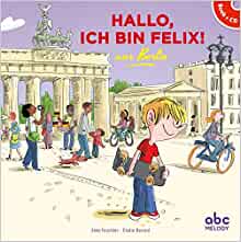 HALLO, ICH BIN FELIX AUS BERLIN (COLL. HELLO KIDS)