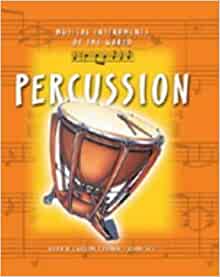 Percussion (Musical Instruments of the World)