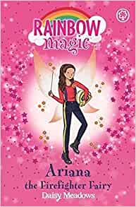 "RAINBOW MAGIC ""ARIANA"" The Firefighter Fairy - Helping Fairies, Book 2"