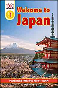 DK Reader Level 1: Welcome to Japan (DK Readers Level 1)