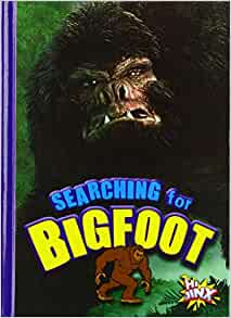 Searching for Bigfoot (On the Paranormal Hunt)