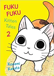 FukuFuku: Kitten Tales, 2 (Chi's Sweet Home)