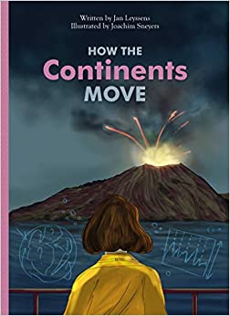 How the Continents Move (Marvelous but True, 2)