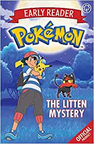 The Official Pokemon Early Reader: The Litten Mystery: Book 6