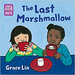 The Last Marshmallow (Storytelling Math)