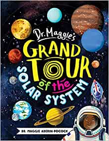 Dr. Maggie's Grand Tour of the Solar System