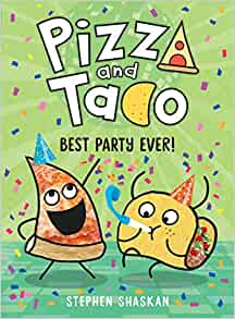 Pizza and Taco: Best Party Ever!