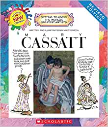 Mary Cassatt (Revised Edition) (Getting to Know the World's Greatest Artists)