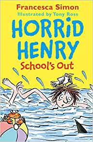 Horrid Henry Schools Out