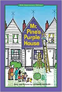 Mr. Pine's Purple House