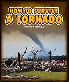 How to Survive a Tornado (Survival Guides)