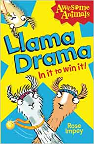 Llama Drama - In It to Win It! (Awesome Animals)