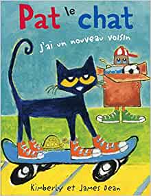 Pat Le Chat: j'Ai Un Nouveau Voisin (French Edition)