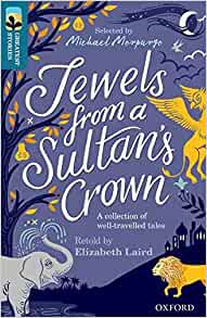 Oxford Reading Tree TreeTops Greatest Stories: Oxford Level 19: Jewels from a Sultan's Crown