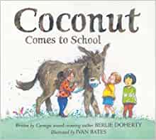 Coconut Comes to School by Berlie Doherty (2003-02-03)