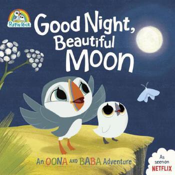 Good Night, Beautiful Moon An Oona and Baba Adventure