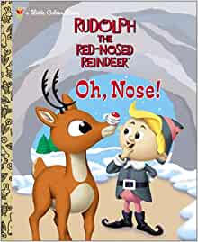 Rudolph the Red-Nosed Reindeer: Oh, Nose!