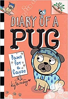 Paws for a Cause: A Branches Book (Diary of a Pug #3)