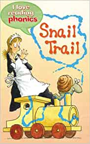 Snail Trail (I Love Reading Phonics Level 3)