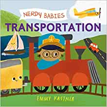 Nerdy Babies: Transportation (Nerdy Babies, 6)