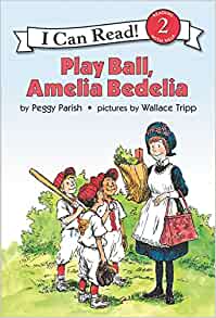 Play Ball, Amelia Bedelia (I Can Read Level 2)